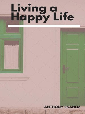 cover image of Living a Happy Life